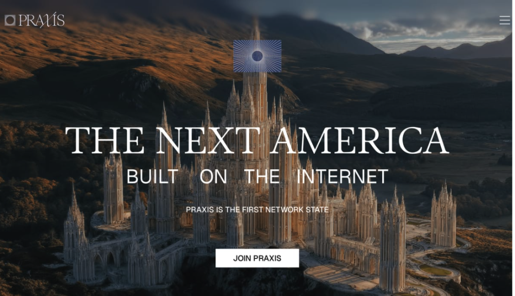 Praxis: The Next America is Built on The Internet