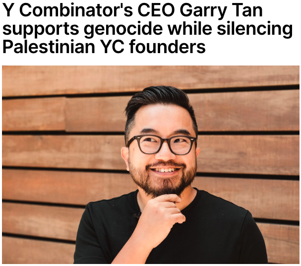 Y Combinator's CEO Garry Tan supports genocide while silencing Palestinian YC founders